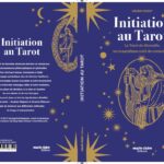 Initiation au Tarot de Marseille, un magnifique outil de conscience