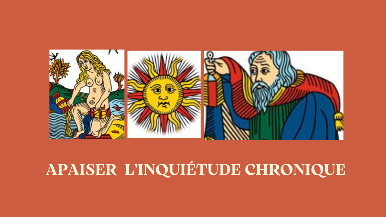 You are currently viewing Quand le Tarot apaise l&rsquo;inquiétude chronique